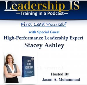 Leadership Is - Jason Muhammad podcast